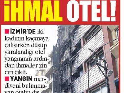 OTELİ İHMALLER ZİNCİRİ YAKMIŞ! (YENİ ASIR)