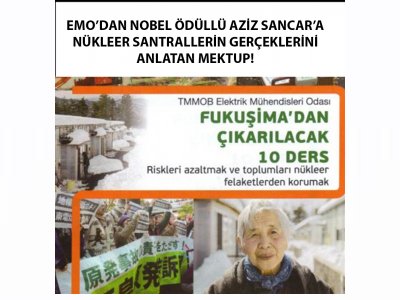 EMODAN NOBEL ÖDÜLLÜ AZİZ SANCARA NÜKLEER SANTRALLERİN GERÇEKLERİNİ ANLATAN MEKTUP!