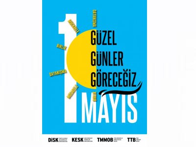 GÜZEL GÜNLER İÇİN 1 MAYISTA ALANLARA