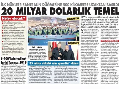 İLK NÜKLEER SANTRALIN DÜĞMESİNE 500 KİLOMETRE UZAKTAN BASILDI 20 MİLYAR DOLARLIK TEMEL (SÖZCÜ)