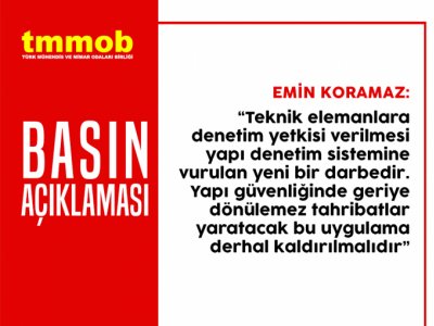 TEKNİK ELEMANLARA DENETİM YETKİSİ VERİLMESİ YAPI DENETİM SİSTEMİNE VURULAN YENİ BİR DARBEDİR