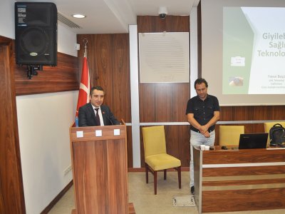 GİYİLEBİLİR SAĞLIK TEKNOLOJİLERİ SEMİNERİ DÜZENLENDİ