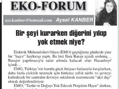 BİR ŞEYİ KURARKEN DİĞERİNİ YIKIP YOK ETMEK NİYE? (AYSEL KAMBER- BAŞKEN GAZETESİ)