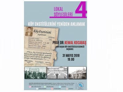 LOKAL SÖYLEŞİLERİ 4: KÖY ENSTİTÜLERİNİ YENİDEN ANLAMAK