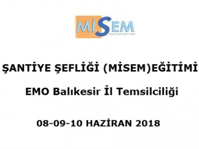 ŞANTİYE ŞEFLİĞİ MİSEM EĞİTİMİ