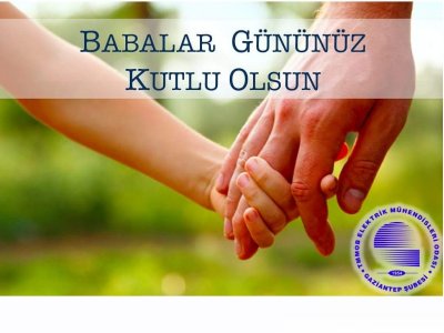 BABALAR GÜNÜ KUTLU OLSUN...