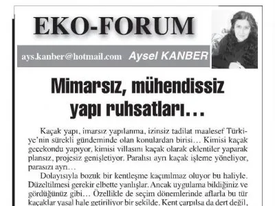 MİMARSIZ, MÜHENDİSSİZ YAPI RUHSATLARI... (AYSEL KAMBER- BAŞKENT GAZETESİ)