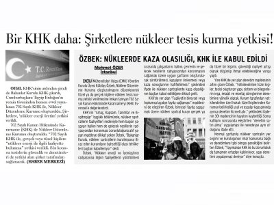 ÖZBEK: NÜKLEERDE KAZA OLASILIĞI, KHK İLE KABUL EDİLDİ (GÜNLÜK EVRENSEL)