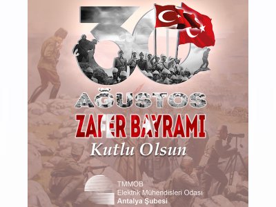 30 AĞUSTOS ZAFER BAYRAMI`MIZ KUTLU OLSUN!