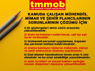 KAMUDA ÇALIŞAN MÜHENDİS, MİMAR VE ŞEHİR PLANCILARININ ÖZLÜK HAKLARI İYİLEŞTİRİLMELİDİR!