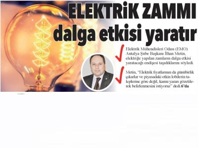 ELEKTRİK ZAMMI DALGA ETKİSİ YARATIR (AKDENİZ GERÇEK - 07.09.2018)