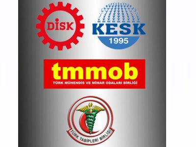 DİSK-KESK-TMMOB-TTB: KRİZİN BEDELİNİ ÖDEMEYECEĞİZ! EMEĞİN HAKLARINI SAVUNMAK İÇİN OMUZ OMUZA!