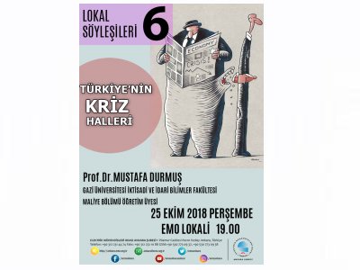 LOKAL SÖYLEŞİLERİ 6: TÜRKİYENİN KRİZ HALLERİ