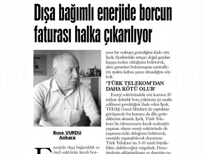 DIŞA BAĞIMLI ENERJİDE BORCUN FATURASI HALKA ÇIKARILIYOR (GÜNLÜK EVRENSEL)
