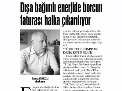 DIŞA BAĞIMLI ENERJİDE BORCUN FATURASI HALKA ÇIKARILIYOR (GÜNLÜK EVRENSEL)