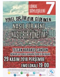 LOKAL SÖYLEŞİLER 7: YEREL SEÇİMLERE GİDERKEN NASIL BİR KENT NASIL BİR YÖNETİM?