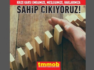 TMMOB KRİZE KARŞI KAMPANYA BAŞLATTI