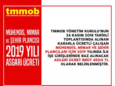 MÜHENDİS, MİMAR VE ŞEHİR PLANCILARI İÇİN 2019 YILI ASGARİ ÜCRETİ 4500 TL OLARAK BELİRLENDİ