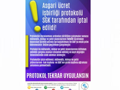 TMMOB İLE SGK ARASINDA 2012 YILINDA İMZALANAN ASGARİ ÜCRET PROTOKOLÜNÜN SGK TARAFINDAN TEK TARAFLI OLARAK FESHEDİLMESİ KABUL EDİLEMEZ!