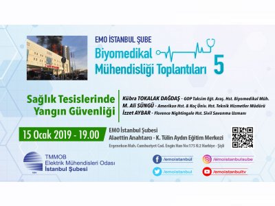 BİYOMEDİKAL MÜHENDİSLİĞİ TOPLANTILARI -5 SAĞLIK TESİSLERİNDE YANGIN GÜVENLİĞİ