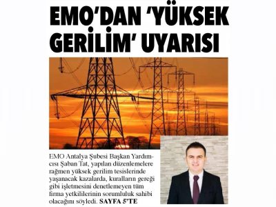 EMO`DAN YÜKSEK GERİLİM UYARISI (AKDENİZ GERÇEK - 23.01.2019)