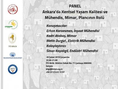 ANKARADA KENTSEL YAŞAM KALİTESİ VE MÜHENDİS, MİMAR, ŞEHİR PLÂNCILARININ ROLÜ KONULU PANEL DÜZENLENİYOR