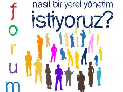 NASIL BİR YEREL YÖNETİM İSTİYORUZ?