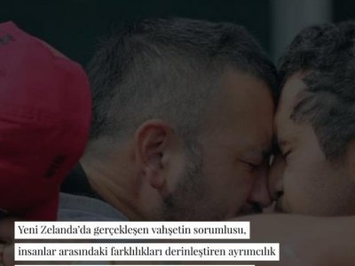 YENİ ZELANDA KATLİAMINI KINIYORUZ!