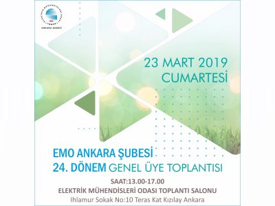 EMO ANKARA ŞUBESİ 24. DÖNEM GENEL ÜYE TOPLANTISI GERÇEKLEŞECEK