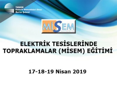 ELEKTRİK TESİSLERİNDE TOPRAKLAMALAR (MİSEM) EĞİTİMİ