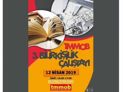 TMMOB 3. BİLİRKİŞİLİK ÇALIŞTAYI 12 NİSAN`DA DÜZENLENİYOR