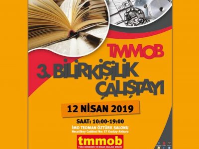 TMMOB 3. BİLİRKİŞİLİK ÇALIŞTAYI 12 NİSAN`DA DÜZENLENİYOR