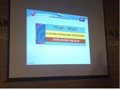 TEKNİK SEMİNER: TT Mİ? TN Mİ? ELEKTRİK TOPRAKLAMA TESİSLERİNDE DOĞRU BİLİNEN YANLIŞLAR
