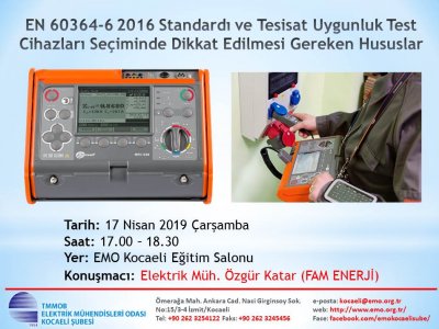EN 60364-6 2016 STANDARDI VE TESİSAT UYGUNLUK TEST CİHAZLARI SEÇİMİNDE DİKKAT EDİLMESİ GEREKEN HUSUSLAR SEMİNERİ