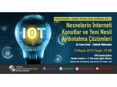 AYDINLATMA SEMİNERLERİ-5: NESNELERİN İNTERNETİ, KONUTLAR VE YENİ NESİL AYDINLATMA ÇÖZÜMLERİ