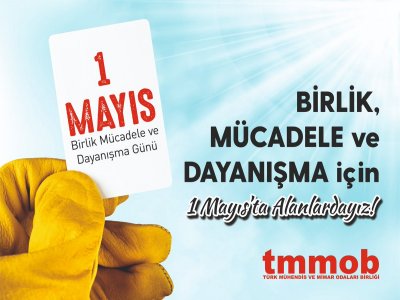 1 MAYIS, EMEKÇİLERİN BİRLİK VE DAYANIŞMA GÜNÜNÜ KUTLUYORUZ!