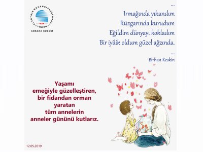 YAŞAMI EMEĞİYLE GÜZELLEŞTİREN,
 BİR FİDANDAN ORMAN YARATAN TÜM ANNELERİN 
ANNELER GÜNÜNÜ KUTLARIZ.