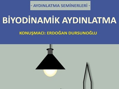 BİYODİNAMİK AYDINLATMA SEMİNERİ EMO İSTANBUL ŞUBE`DE DÜZENLENECEKTİR