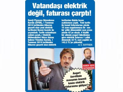 VATANDAŞI ELEKTRİK DEĞİL, FATURASI ÇARPTI.
