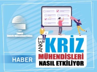 EMO`DAN ANKET ÇALIŞMASI: KRİZ MÜHENDİSLERİ NASIL ETKİLİYOR?