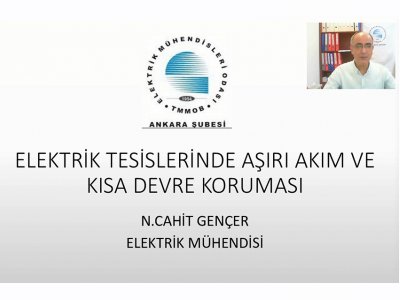 ELEKTRİK TESİSLERİNDE AŞIRI AKIM VE KISA DEVRE KORUMASI KONULU WEBİNAR DÜZENLENDİ