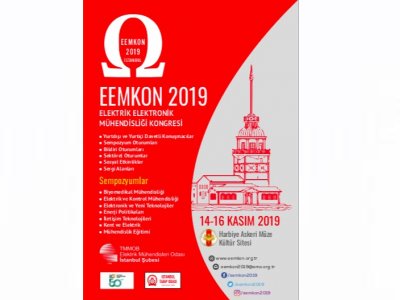 ELEKTRİK ELEKTRONİK MÜHENDİSLİĞİ KONGRESİ (EEMKON) 2019 DÜZENLENİYOR