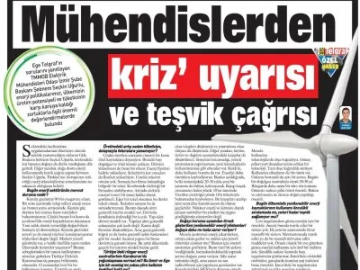 MÜHENDİSLERDEN ‘KRİZ’ UYARISI VE TEŞVİK ÇAĞRISI (EGE TELGRAF)