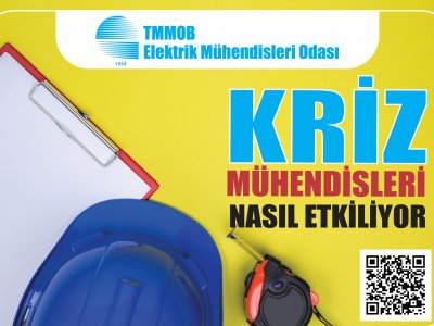 EMO`DAN ANKET ÇALIŞMASI: KRİZ MÜHENDİSLERİ NASIL ETKİLİYOR?