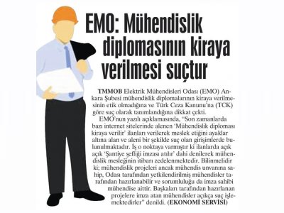 EMO: MÜHENDİSLİK DİPLOMASININ KİRAYA VERİLMESİ SUÇDUR (GÜNLÜK EVRENSEL, 7.12.2019)
