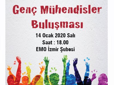 GENÇ MÜHENDİSLER BULUŞMASI