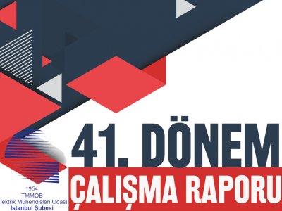41. DÖNEM EMO İSTANBUL ŞUBE ÇALIŞMA RAPORU YAYINLANDI