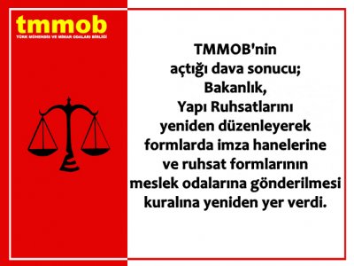 TMMOB YAPI RUHSAT FORMLARINDA HUKUK MÜCADELESİNİ KAZANDI