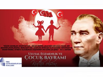 23 NİSAN ULUSAL EGEMENLİK VE ÇOCUK BAYRAMI KUTLU OLSUN!