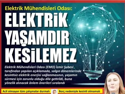 ELEKTRİK MÜHENDİSLERİ ODASI: ELEKTRİK YAŞAMDIR KESİLEMEZ (YENİ BAKIŞ)